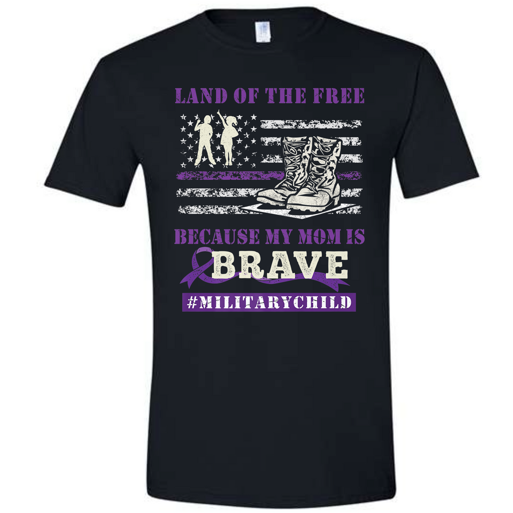 MY MOM IS BRAVE TSHIRT