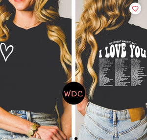 Ways To Say I Love You Tshirt